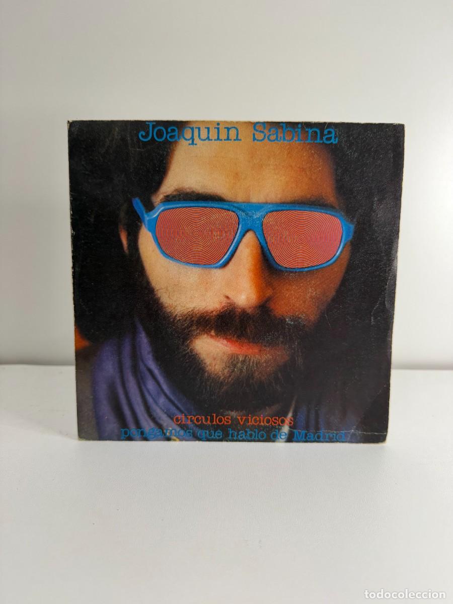 Discos de vinilo: JOAQUIN SABINA (SINGLE) CIRCULOS VICIOSOS - A&Ntilde;O 1981
