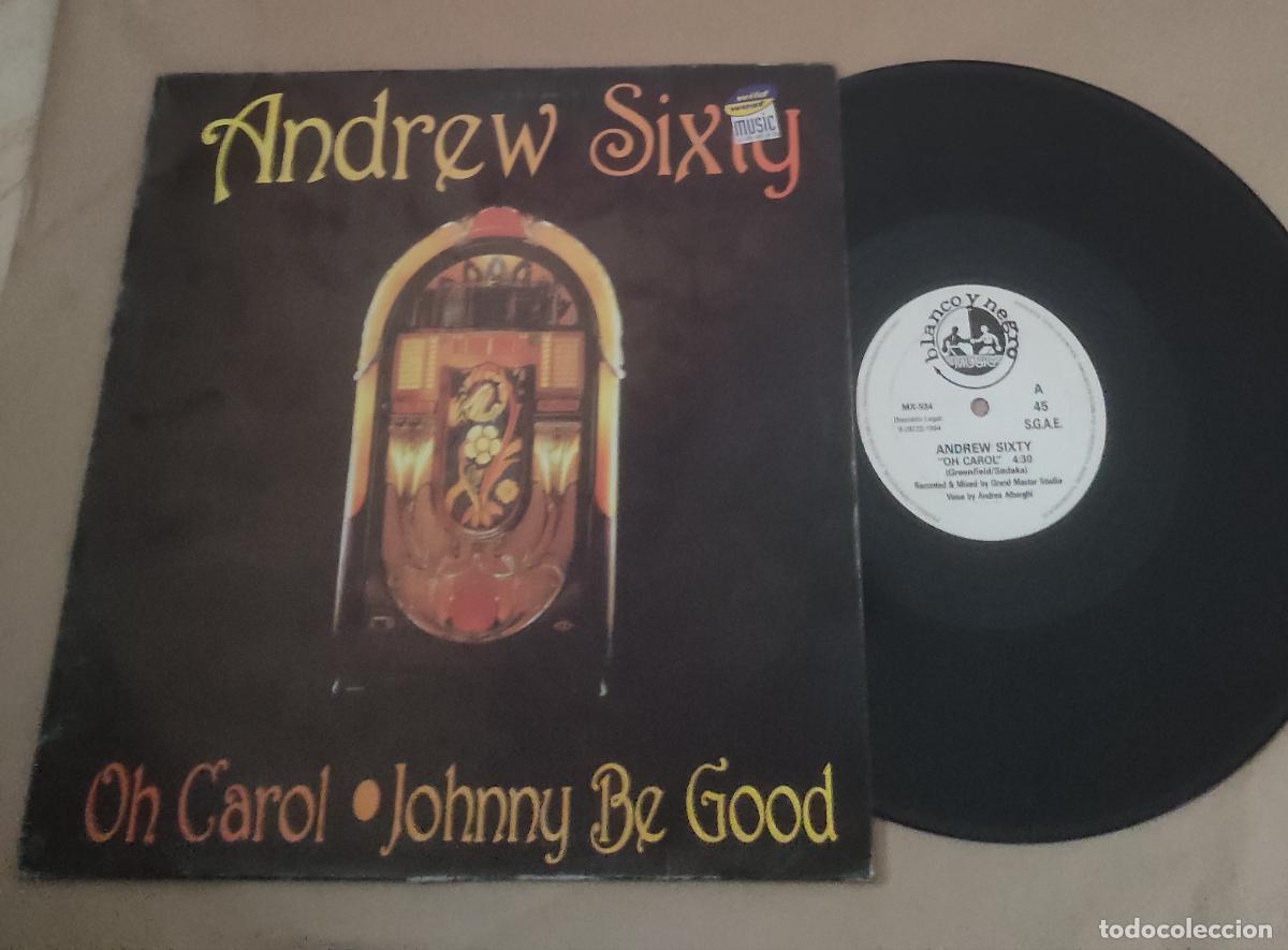 Discos de vinilo: Andrew Sixty &ndash; Oh Carol / Johnny Be Good-MAXI-