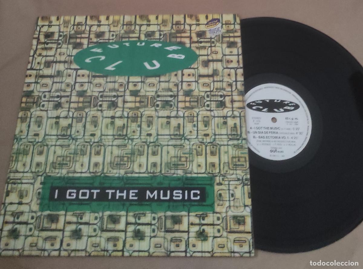 Discos de vinilo: Future Club &ndash; I Got The Music-MAXI-
