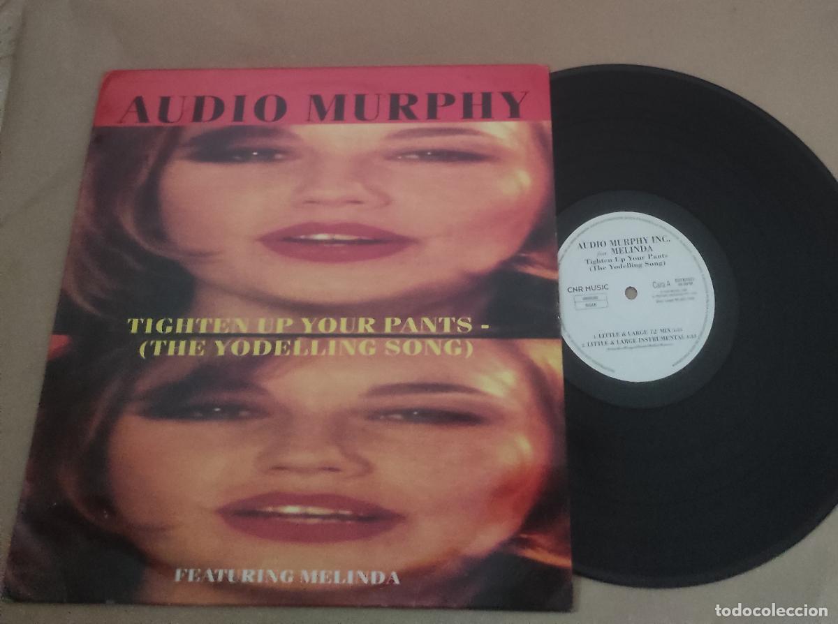 Discos de vinilo: Audio Murphy Featuring Melinda* &ndash; Tighten Up Your Pants (The Yodelling Song)-MAXI-