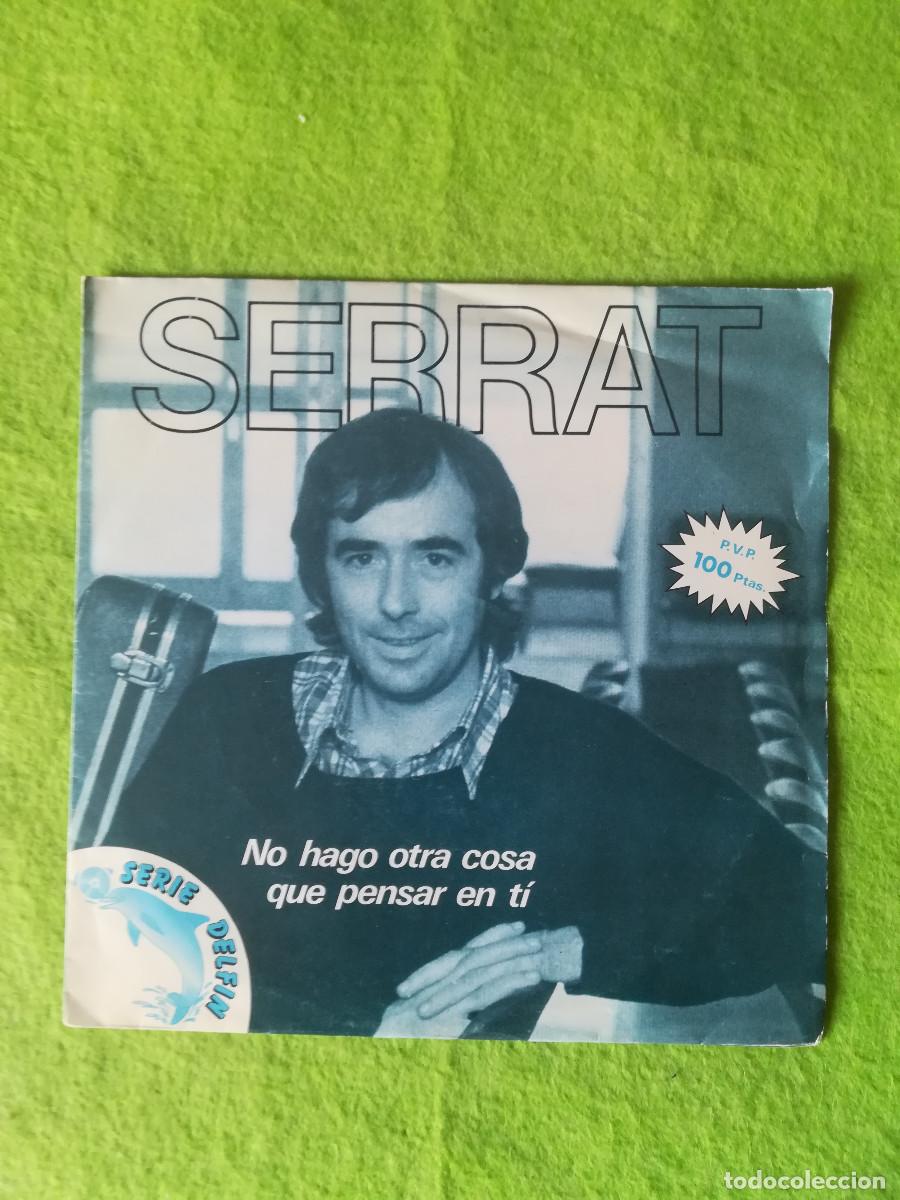 Discos de vinilo: Single antiguo Serrat no hago otra cosa que pensar en ti ariola