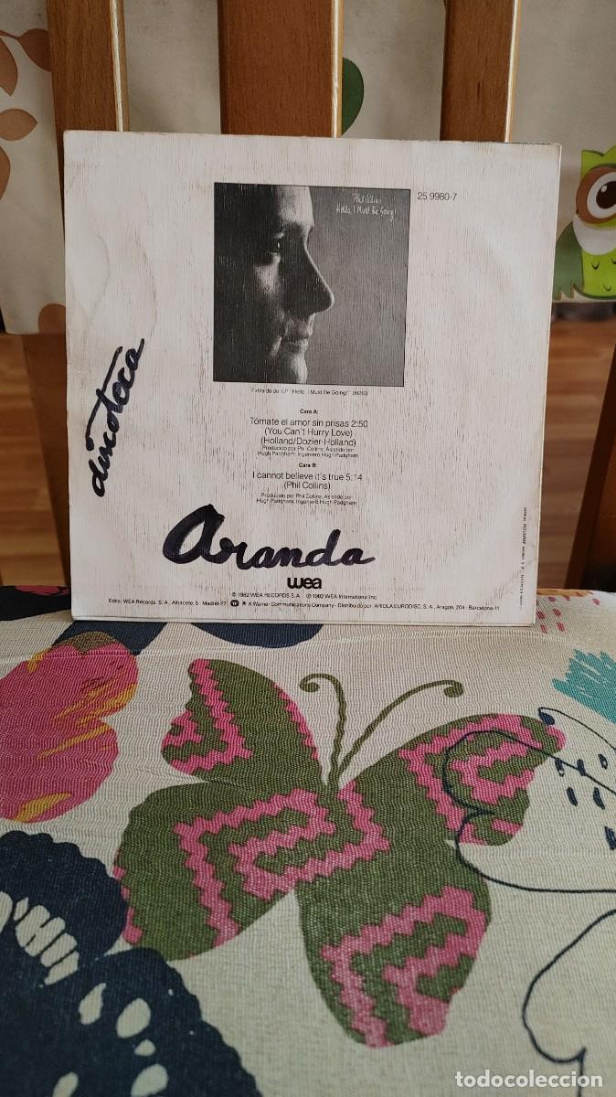 Discos de vinilo: PHIL COLLINS-SINGLE TOMATE EL AMOR SIN PRISAS - Foto 2