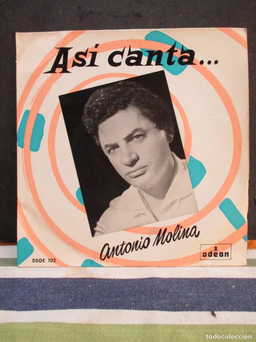Dischi in vinile: 960- Vinilo EP Antonio Molina - As&iacute; Canta... Serie 1 (1958) Ode&oacute;n DSOE 102 - Muy Buen Estado
