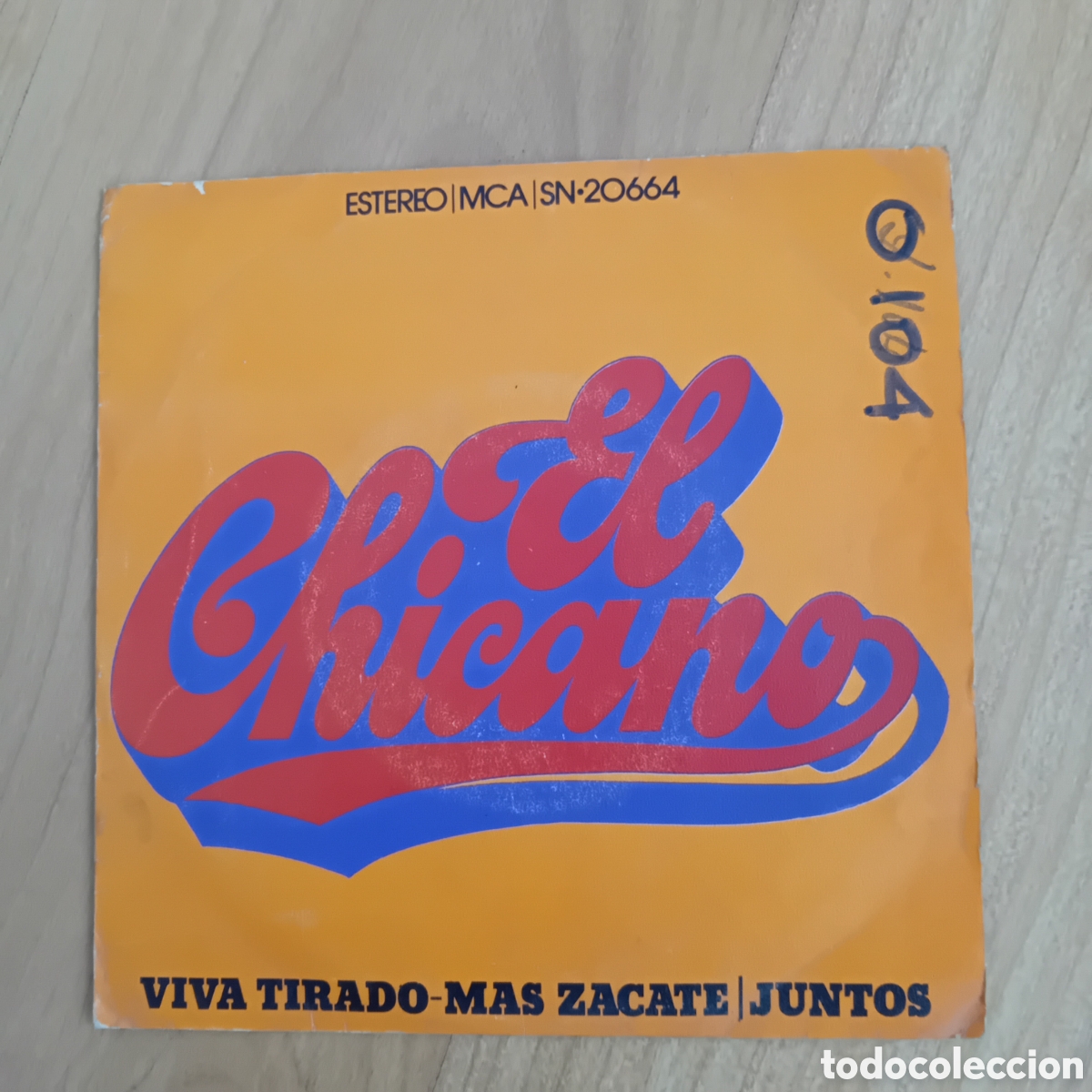 Discos de vinilo: EL CHICANO. VIVA TIRADO MAS ZACATE. JUNTOS