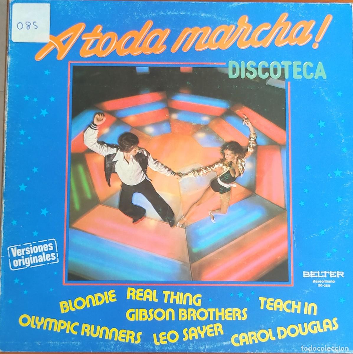 Discos de vinilo: Varios - A Toda Marcha Discoteca - Blondie Denis Leo Sayer Cuba - LP Vinilo (1978, Belter 00-269) Es
