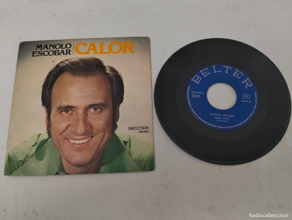 Discos de vinilo: DISCO SINGLE, MANOLO ESCOBAR, CALOR