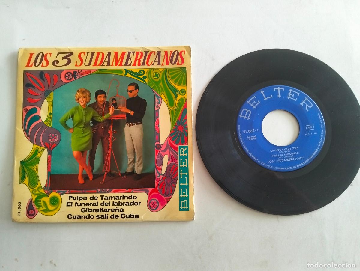 Discos de vinilo: DISCO SINGLE, LOS TRES SUDAMERICANOS, PULPA DE TAMARINDO