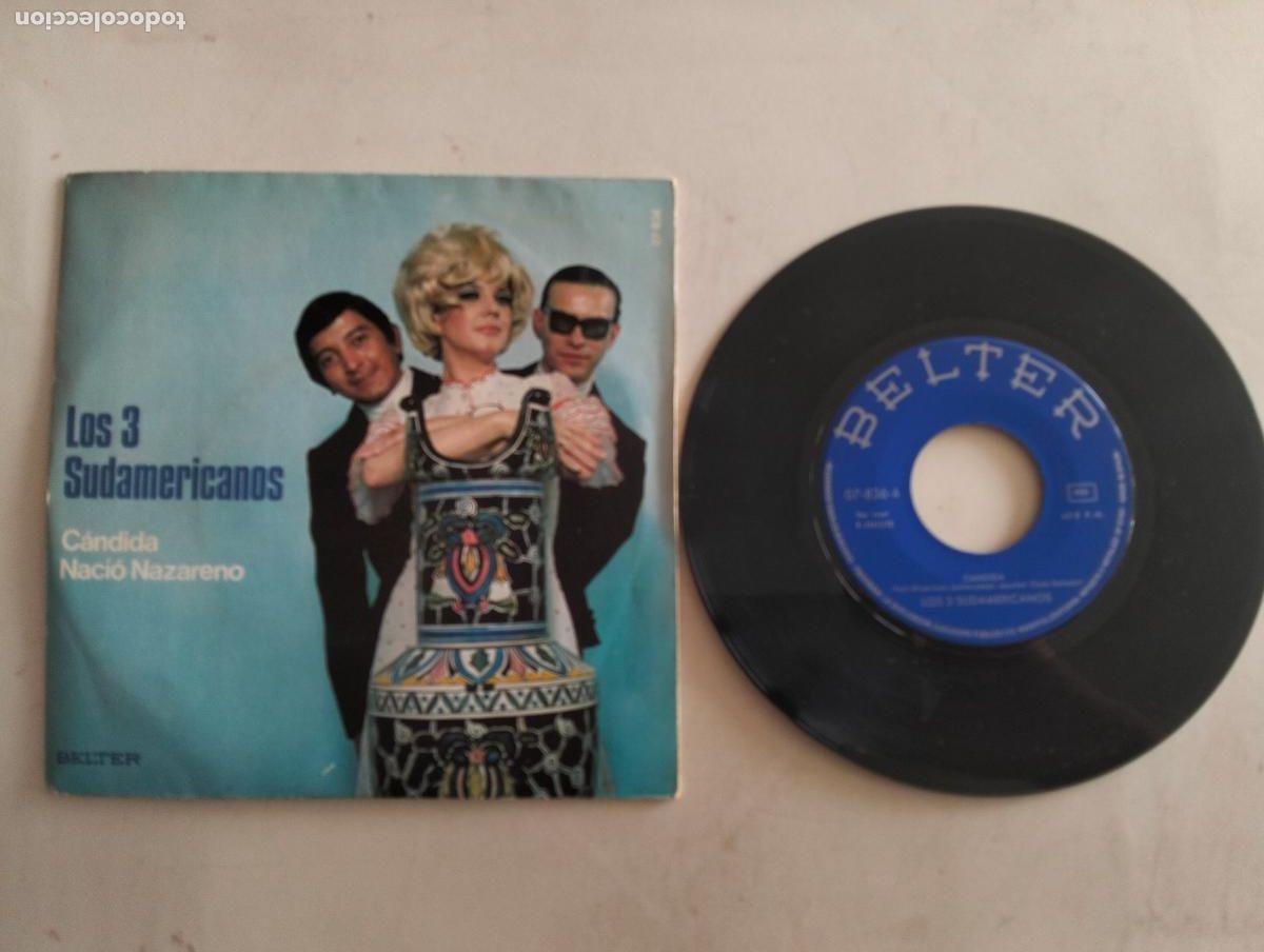 Discos de vinilo: DISCO SINGLE, LOS TRES SUDAMERICANOS, CANDIDA