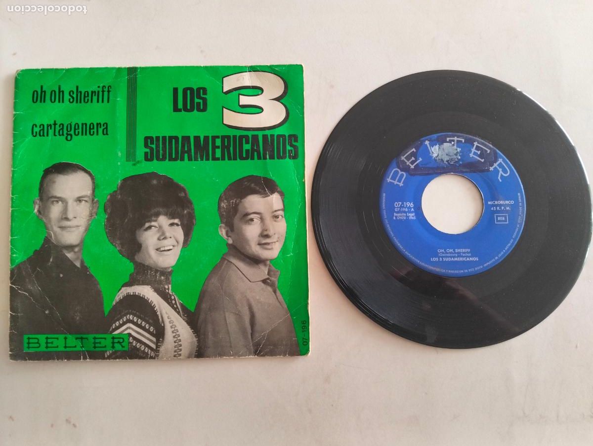 Discos de vinilo: DISCO SINGLE, LOS TRES SUDAMERICANOS, OH OH CHERIFF