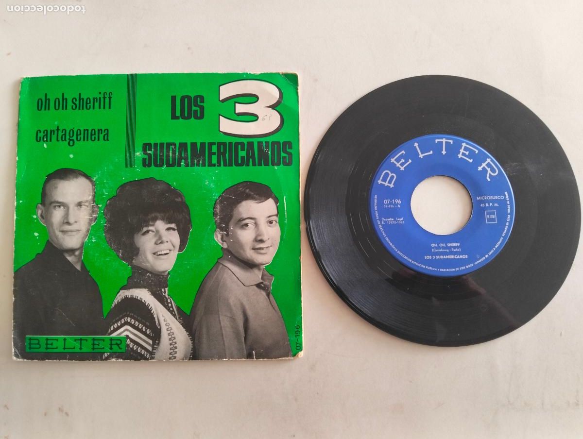 Discos de vinilo: DISCO SINGLE, LOS TRES SUDAMERICANOS, OH OH CHERIFF