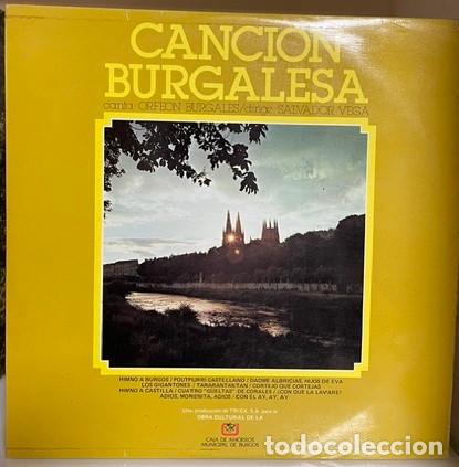 Discos de vinilo: LP - CANCION BURGALESA - ORFEON BURGALES - SALVADOR VEGA - CAJA DE AHORROS MUNICIPAL DE BURGOS
