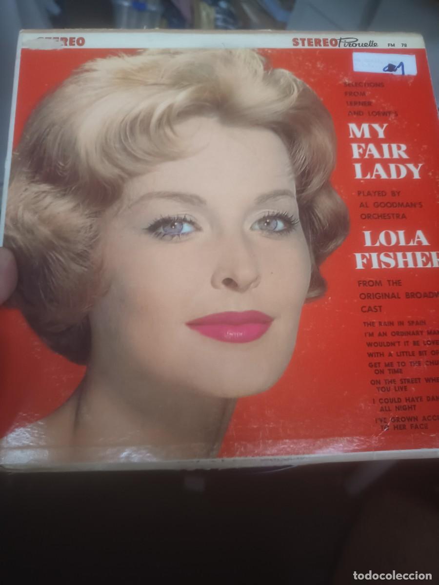 Discos de vinilo: DiSCO LP MR FAIR LADY,LOLA FISHER,( ORIGINAL USA)