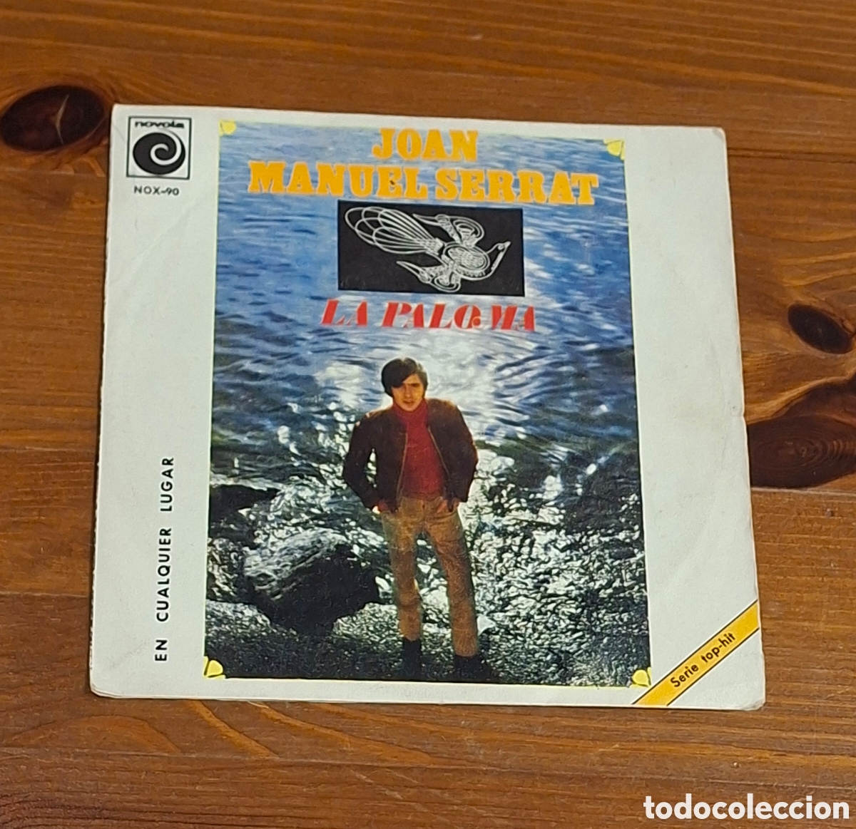 Discos de vinilo: Joan Manuel Serrat &ndash; La Paloma / En Cualquier Lugar &ndash; Novola NOX‑90 &ndash; Serie Top‑Hit