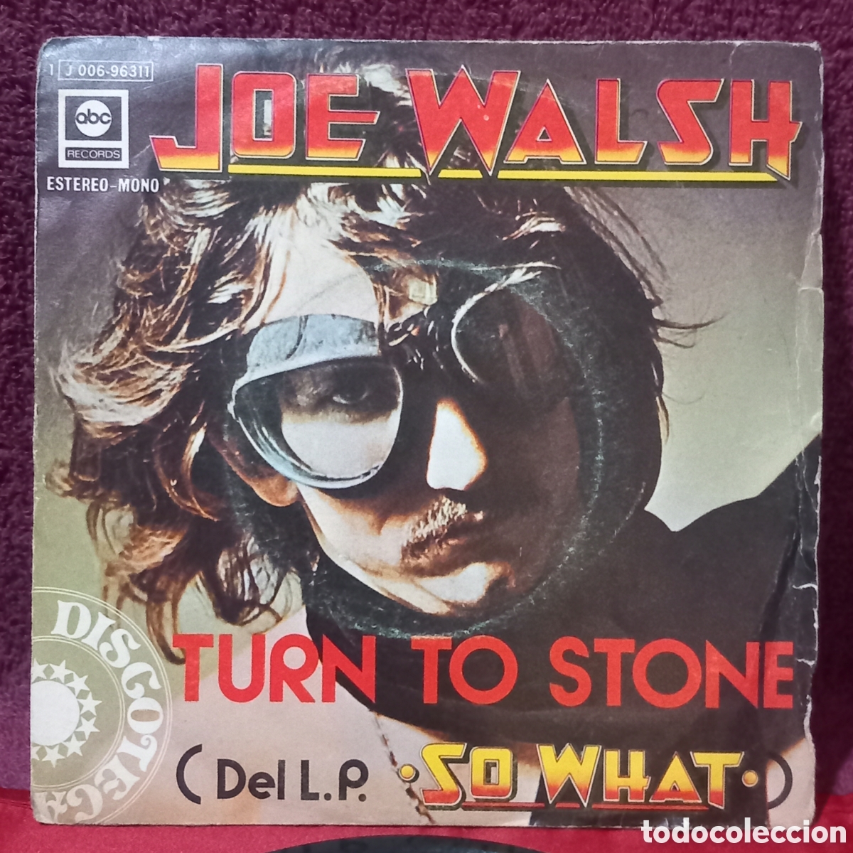Discos de vinilo: JOE WALSH/TURN TO STONE/del Lp SO WHAT(1975 SPAIN ABC)pocas se&ntilde;ales