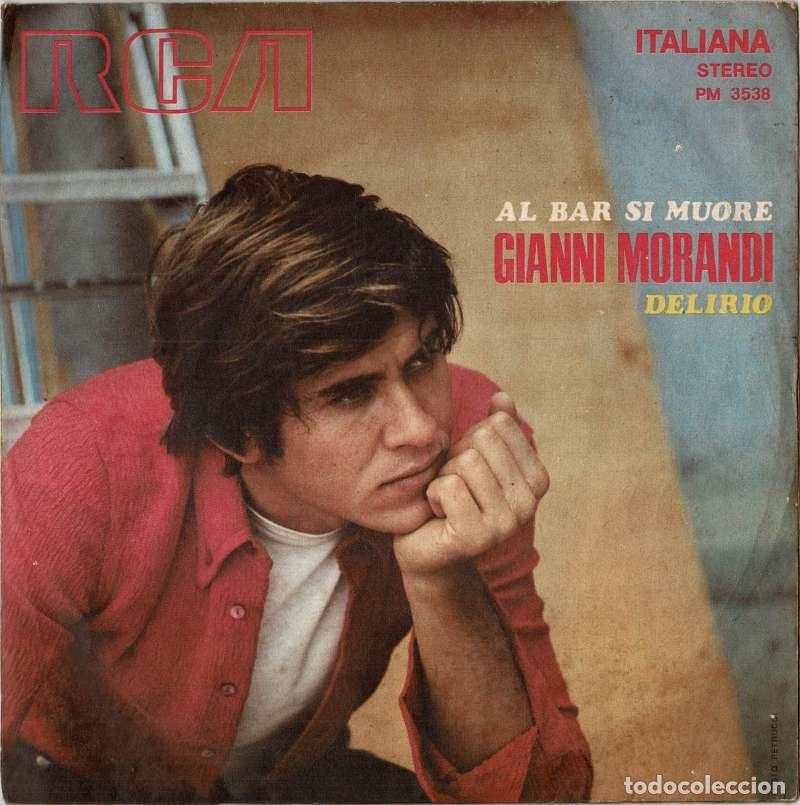 Discos de vinilo: Al Bar si Muore. Delirio. Single - Gianni Morandi