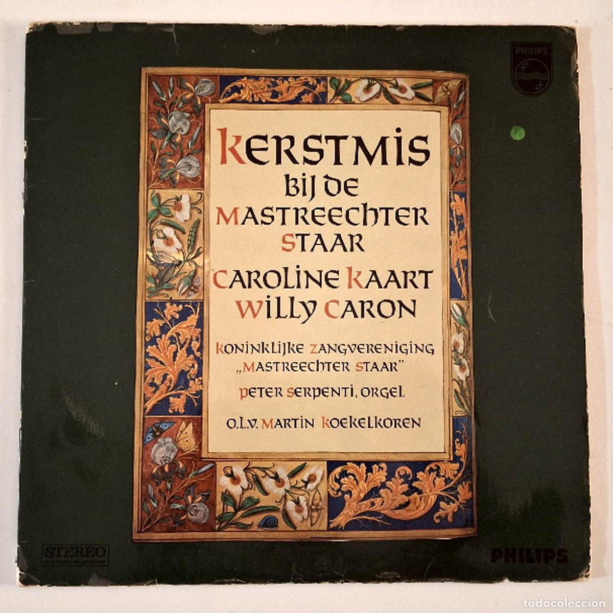 Discos de vinilo: Caroline Kaart - Willy Caron - Maastrichter Staar - Kerstmis bij de Maastrichter Staar