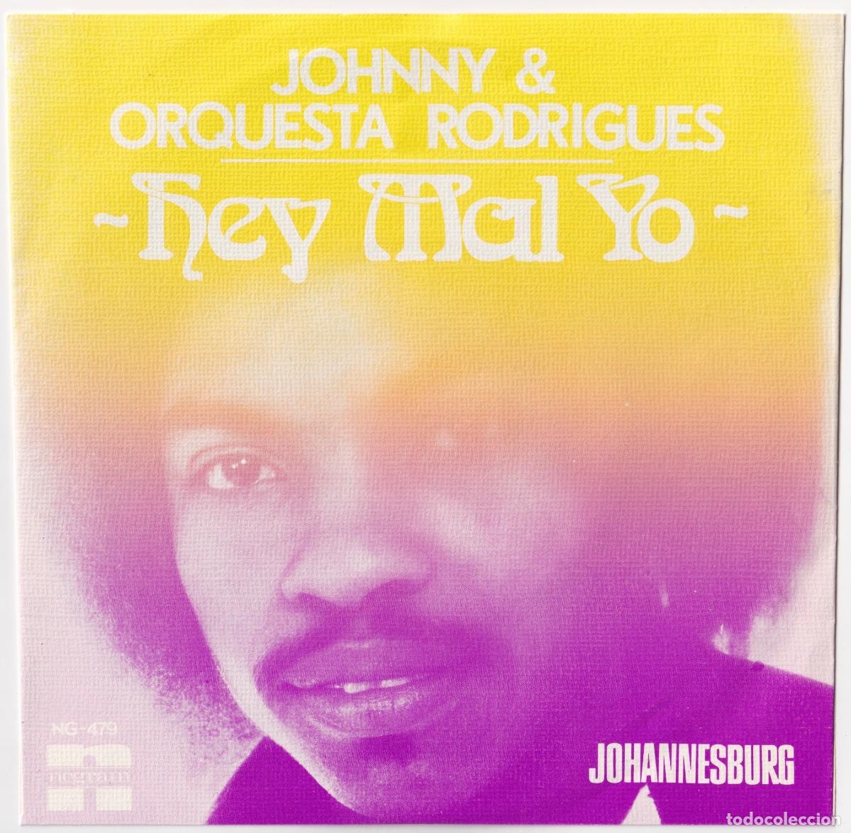 Discos de vinilo: LIQUIDACI&Oacute;N - JOHNNY RODRIGUES - Hey mal yo - Made in Holland