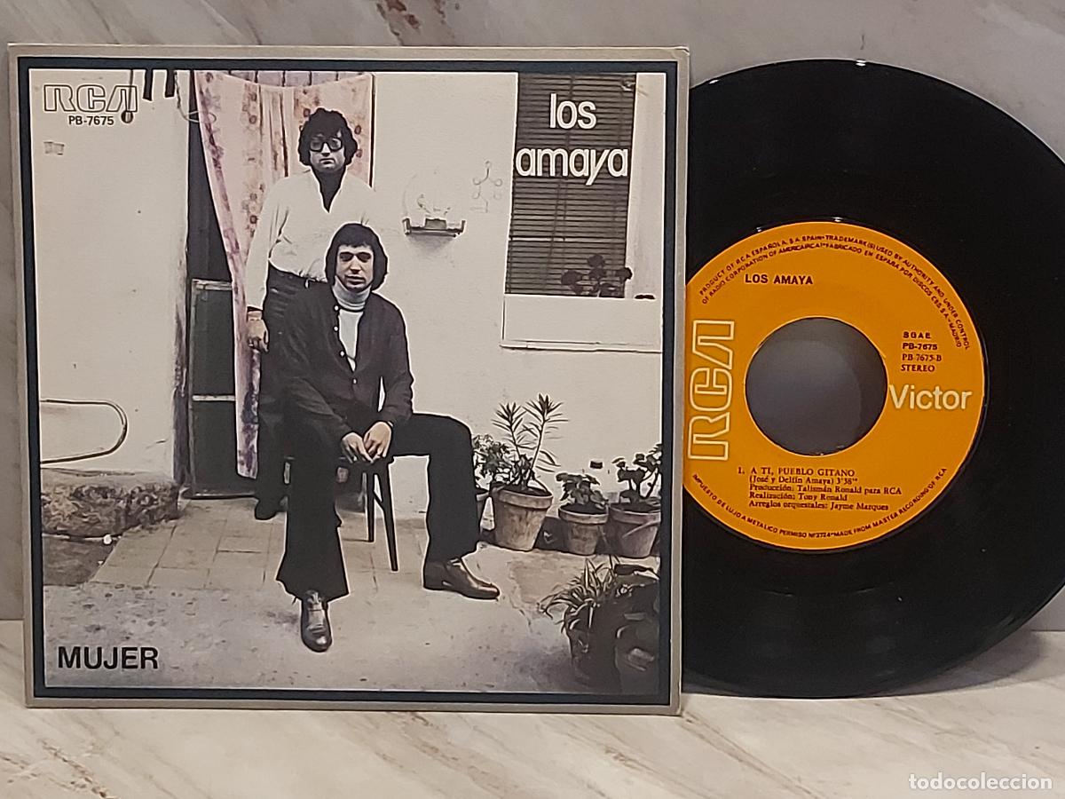 Discos de vinilo: LOS AMAYA | MUJER + A TI, PUEBLO GITANO | SG-RCA-PB7675 | ESPA&Ntilde;A 1978 | MBC ***