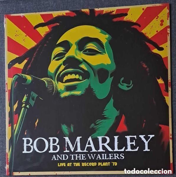 Disques de vinyle: BOB MARLEY AND THE WAILERS - LIVE AT THE RECORD PLANT&acute;73 ..LP - NUEVO 2024 ..UK.