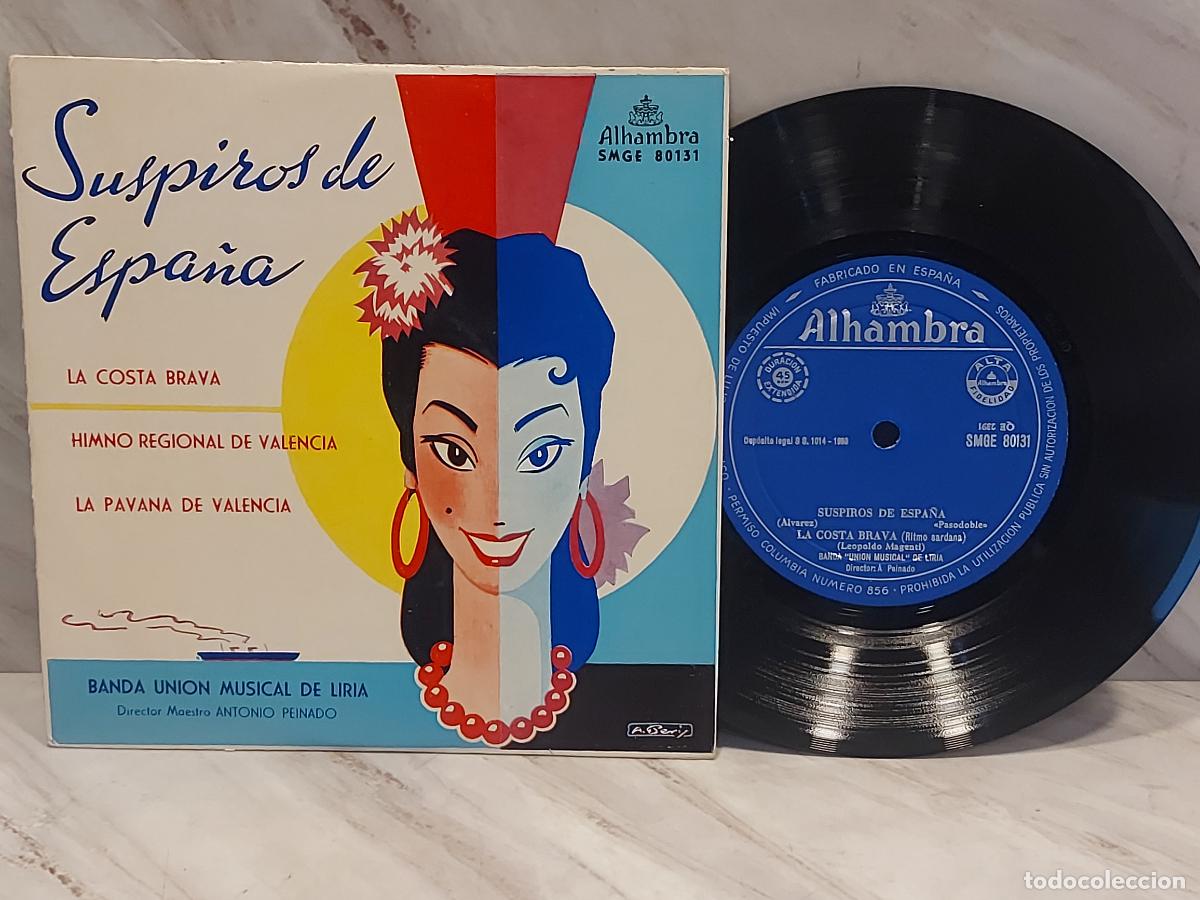 Discos de vinilo: BANDA UNI&Oacute;N MUSICAL DE LIRIA | SUSPIROS DE ESPA&Ntilde;A +3 | EP-ALHAMBRA-SMGE 80131 | LUJO ****