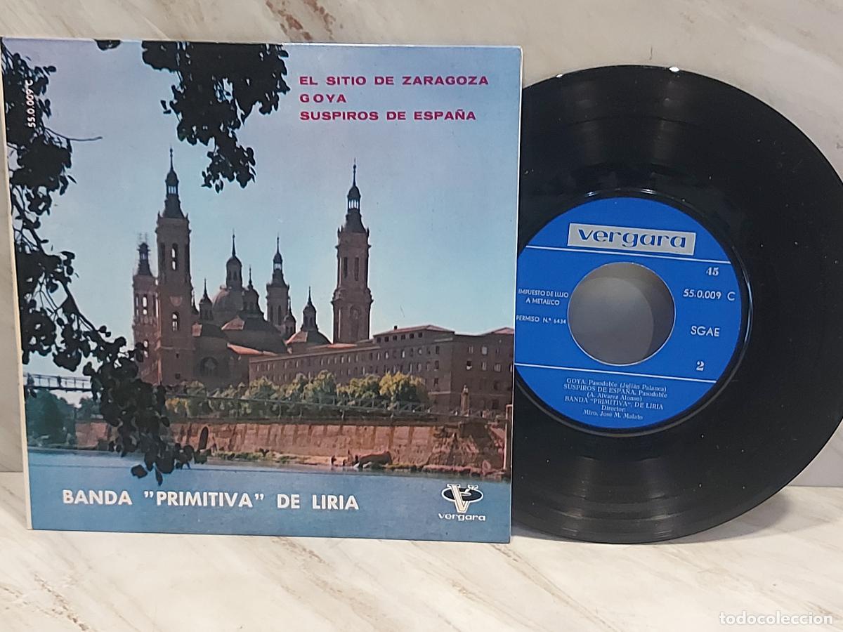 Discos de vinilo: BANDA PRIMITIVA DE LIRIA | EL SITIO DE ZARAGOZA + GOYA + SUSPIROS DE ESPA&Ntilde;A | EP 1962 | LUJO ****