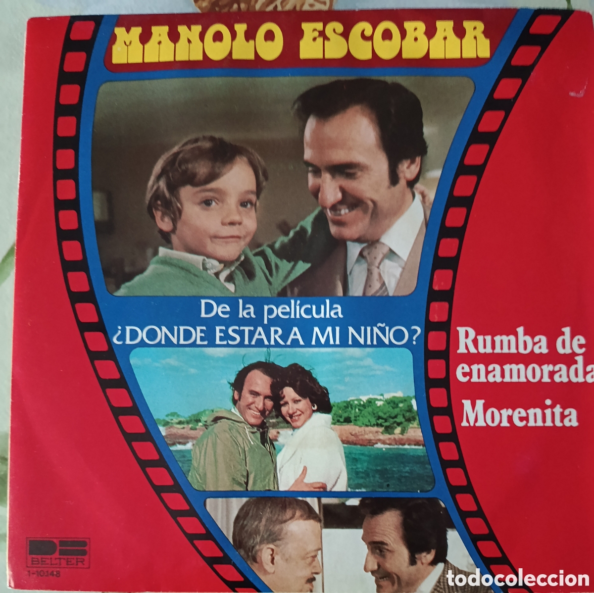 Discos de vinilo: Manolo Escobar single sello Belter editado en Espa&ntilde;a a&ntilde;o 1981.