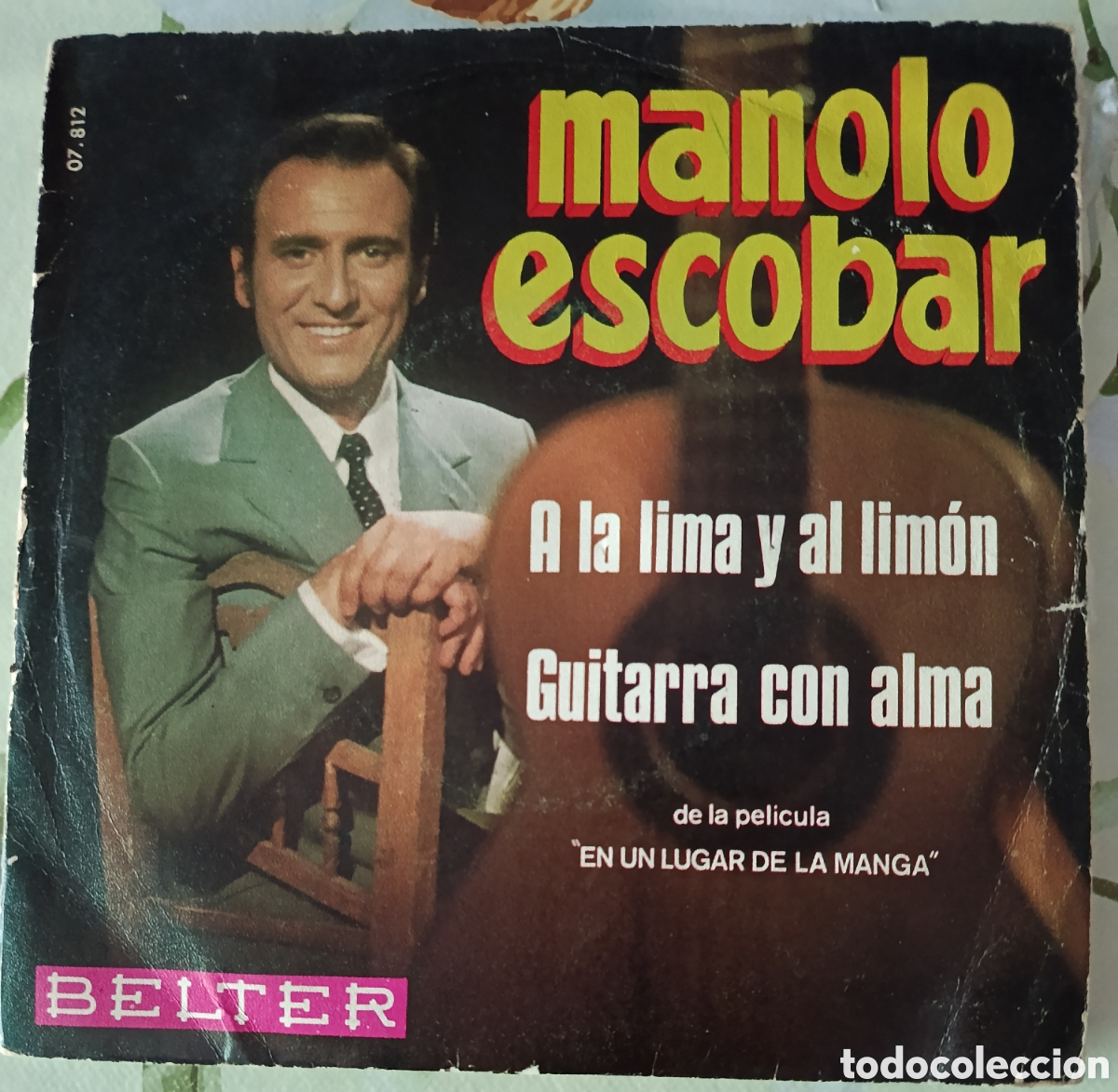 Discos de vinilo: Manolo Escobar single sello Belter editado en Espa&ntilde;a a&ntilde;o 1970.