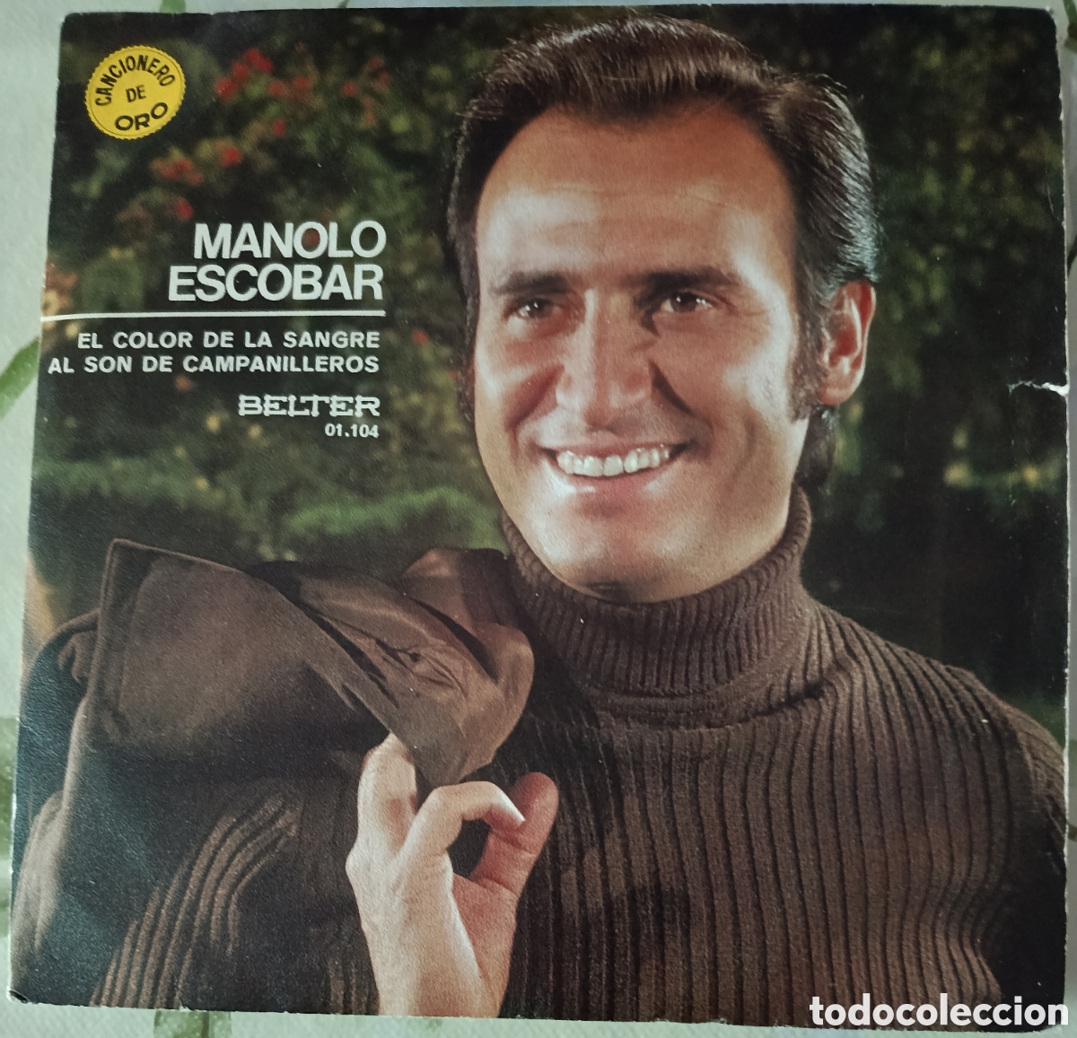 Discos de vinilo: Manolo Escobar single sello Belter editado en Espa&ntilde;a a&ntilde;o 1971.
