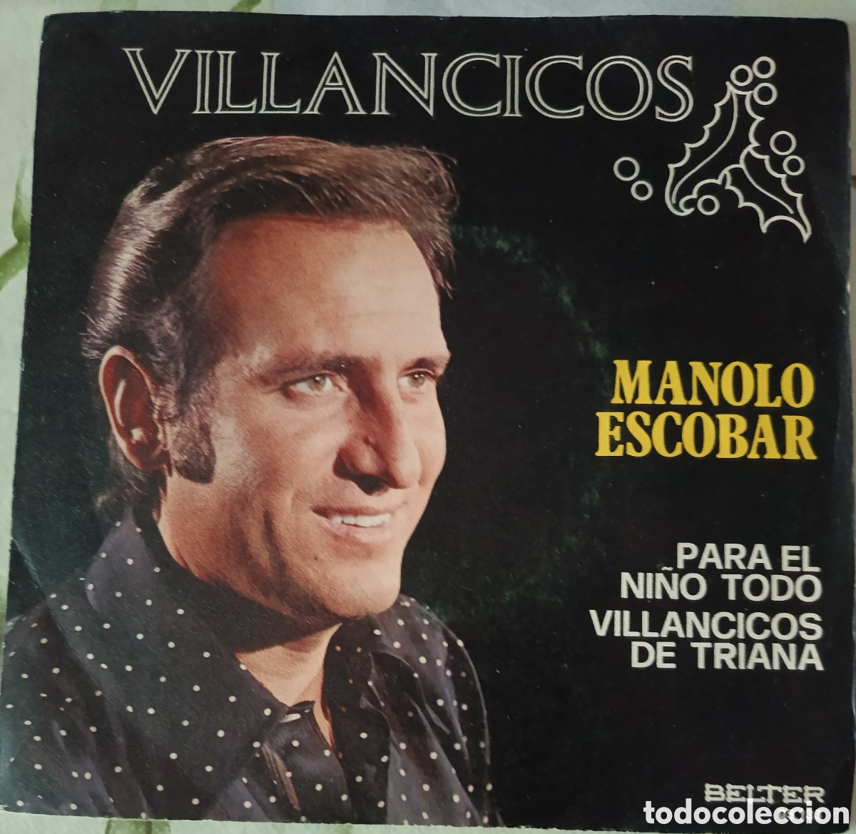 Discos de vinilo: Manolo Escobar single sello Belter editado en Espa&ntilde;a a&ntilde;o 1974.