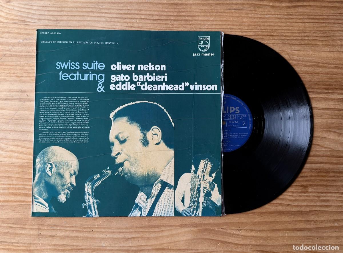 Dischi in vinile: Oliver Nelson , Gato Barbieri , Eddie &rdquo;Cleanhead&rdquo; Vinson - Suite Suiza. Spain 1974