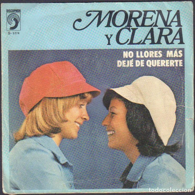 Discos de vinilo: MORENA Y CLARA - NO LLORES MAS, DEJ&Eacute; DE QUERERTE / SINGLE DISCOPHON 1974 RF-8001