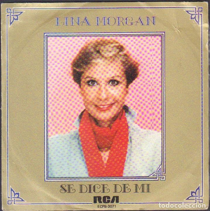 Discos de vinilo: LINA MORGAN - SE DICE DE MI, VIEJO MADRID / SINGLE RCA 1982 RF-8009