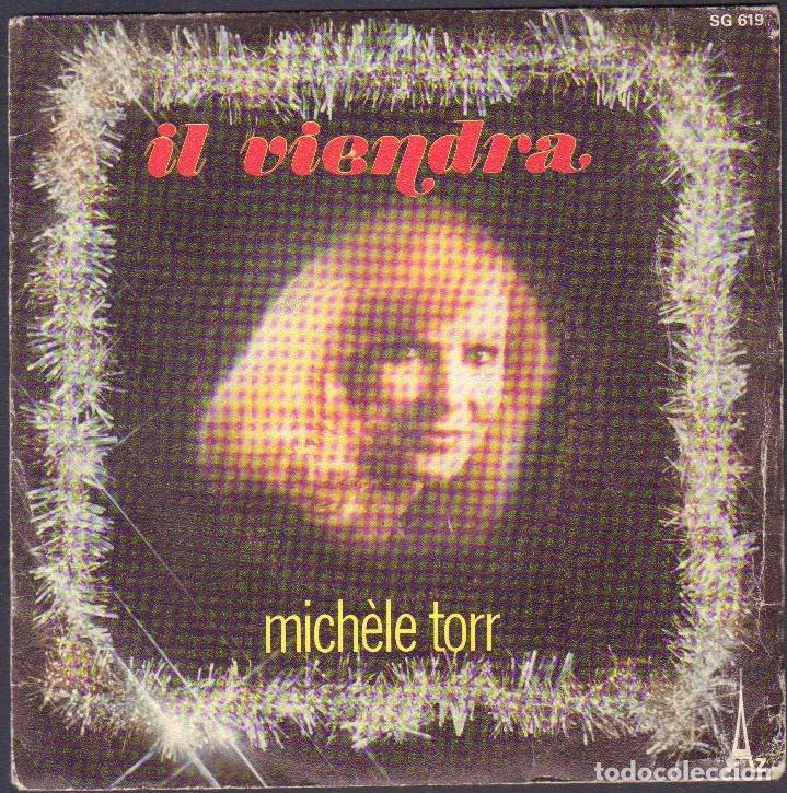 Discos de vinilo: MICHELE TORR - IL VIENDRA, POUR VIVRE HEUREUX / SINGLE DISCODIS 1976 RF-8015