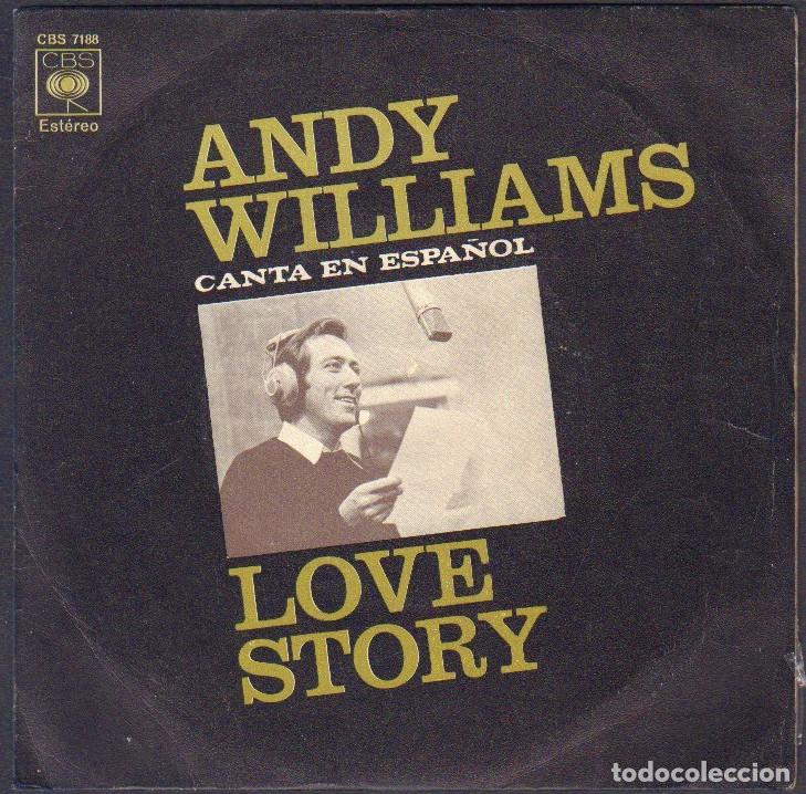 Discos de vinilo: ANDY WILLIAMS (CANTA EN ESPA&Ntilde;OL) - LOVE STORY, ES IMPOSIBLE / SINGLE CBS 1971 RF-8023