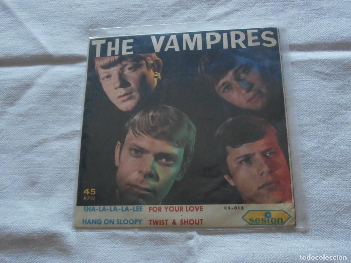 Discos de vinilo: THE VAMPIRES 7&acute;EP SHA-LA-LA-LA-LEE + 3 TEMAS (1966) EDITA SESION - COMO NUEVO