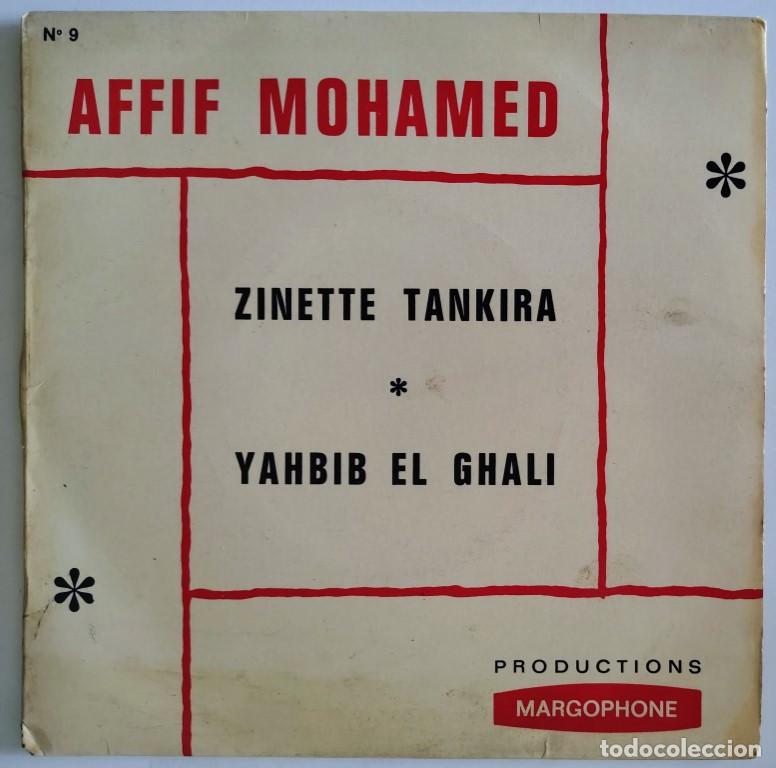 Discos de vinilo: Affif Mohamed. Zinette Tankira/ Yahbib el Ghali. Margophone, Algeria 7&rdquo; single
