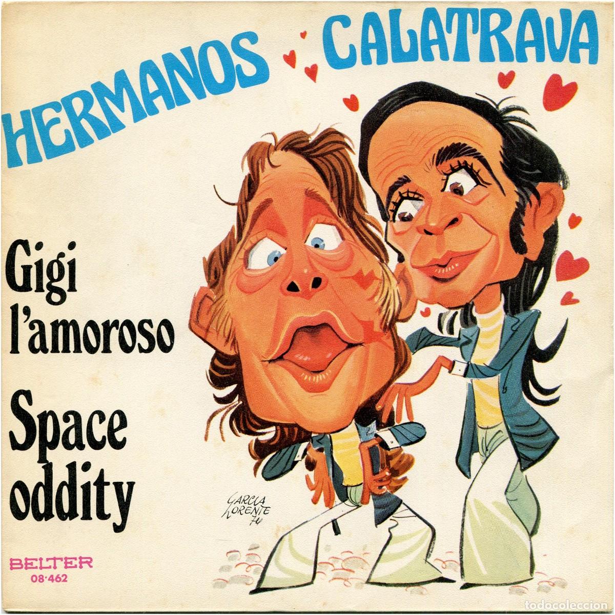 Discos de vinilo: Hermanos Calatrava - Space Oddity (Bowie) - SG Spain 1974 - EX/EX - Garc&iacute;a Lorente