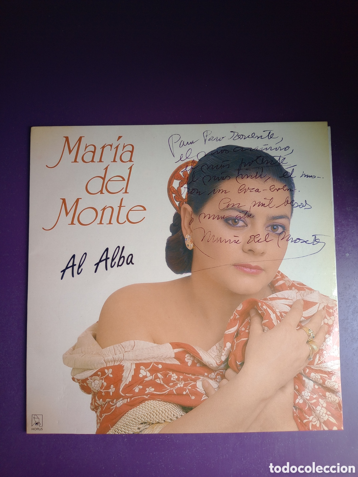 Discos de vinilo: MARIA DEL MONTE - AL ALBA - LP HORUS 1991 - CANCION ESPA&Ntilde;OLA - COPLA FLAMENCA - FIRMADO POR ELLA