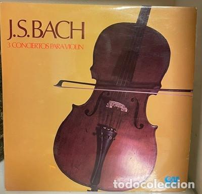 Discos de vinilo: LP - J. S. BACH - 3 CONCIERTOS PARA VIOLIN - GRAMUSIC - A&Ntilde;O 1975