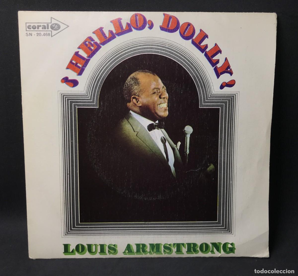 Discos de vinilo: Louis Armstrong - &iexcl;Hello, Dolly! + 1 - Single, 7&rdquo; - Coral SN 20.468 - 1970 Spain
