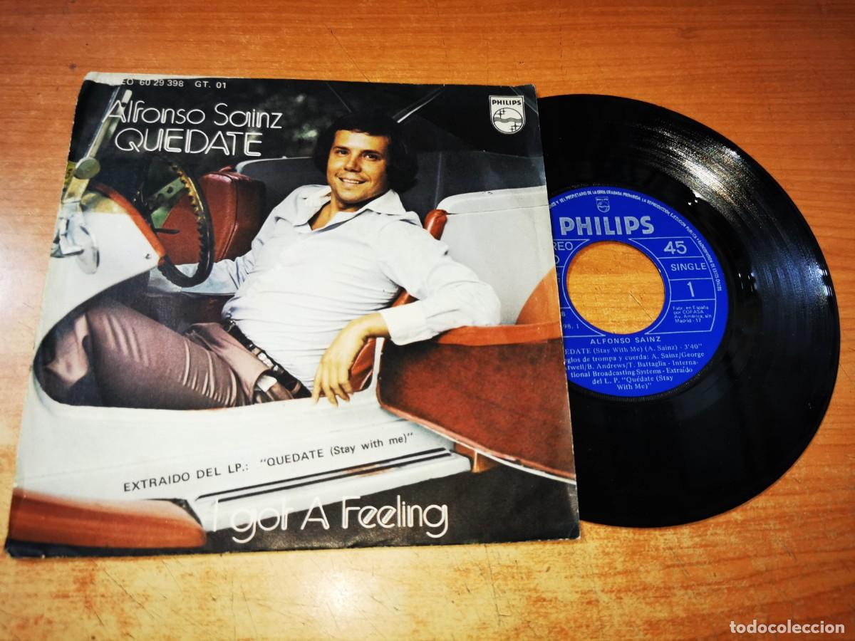 Discos de vinilo: ALFONSO SAINZ Quedate / I got a feeling SINGLE DE VINILO DEL A&Ntilde;O 1977 CONTIENE 2 TEMAS