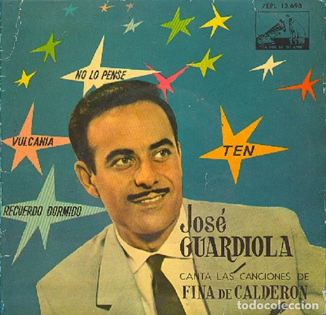 Discos de vinilo: Jos&eacute; Guardiola &ndash; No lo pens&eacute;; Vulcania; Recuerdo dormido; Ten &ndash; VSA 13.698 &ndash; 1961