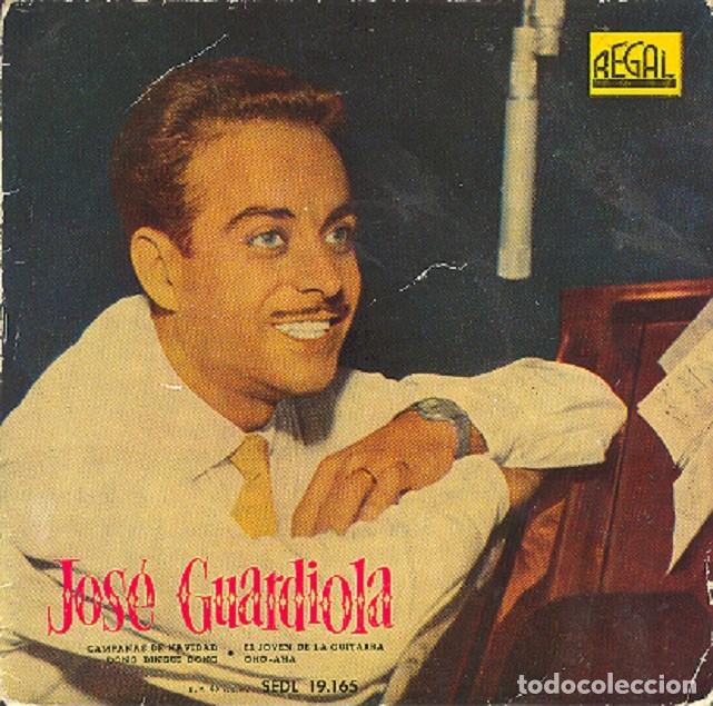 Discos de vinilo: Jos&eacute; Guardiola &ndash; Campanas de Navidad; Don Dingui Ding; Oho-Aha + 1 &ndash; REGAL 19.165 &ndash; 1958