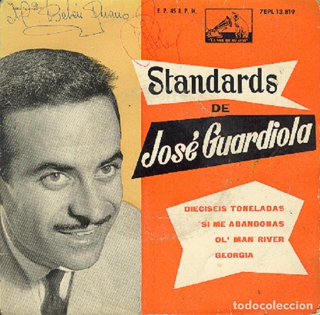 Discos de vinilo: Jos&eacute; Guardiola &ndash; Diecis&eacute;is toneladas; Si me abandonas; Georgia + 1 &ndash; VSA 13.818 &ndash; 1962