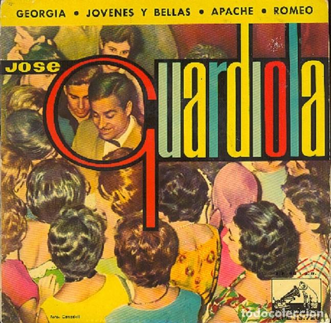Discos de vinilo: Jos&eacute; Guardiola &ndash; Georgia; J&oacute;venes y bellas; Apache; Romeo &ndash; VSA 13.726 &ndash; 1962