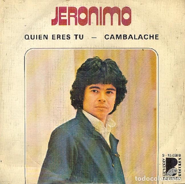 Discos de vinilo: Jer&oacute;nimo &ndash; Qui&eacute;n eres t&uacute;; Cambalache &ndash; BEVERLY 10.028 &ndash; 1977 - Foto 1