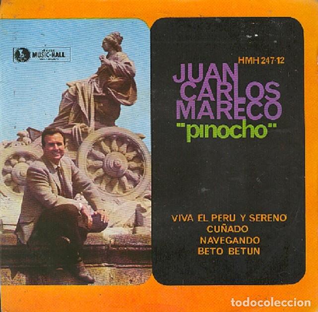 Discos de vinilo: Juan Carlos Mareco &ndash; Viva el Per&uacute; y sereno; Navegando; Cu&ntilde;ado + 1 &ndash; HISPAVOX 247-12 - 1963