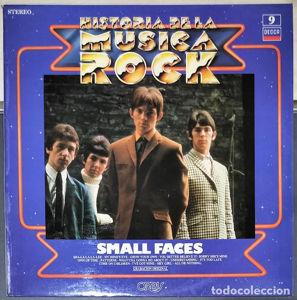 Discos de vinilo: Small Faces - Historia de la M&uacute;sica Rock - LP Decca ref. 9-LP-005. Edici&oacute;n espa&ntilde;ola 1982.