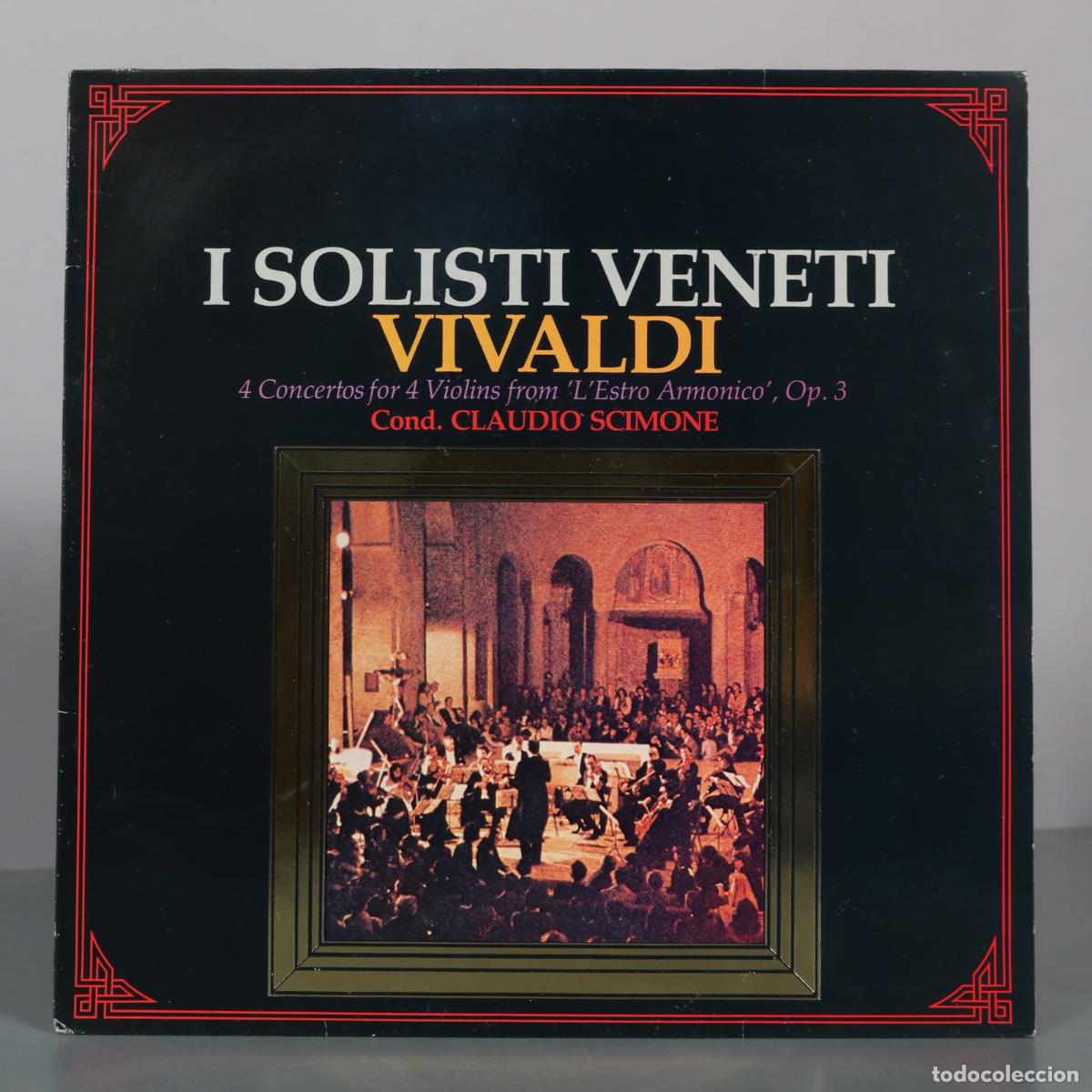Discos de vinilo: LP. I Solisti Veneti - Vivaldi - 4 Concertos for 4 Violins from L'Estro Armonico, Op. 3 - Claudio