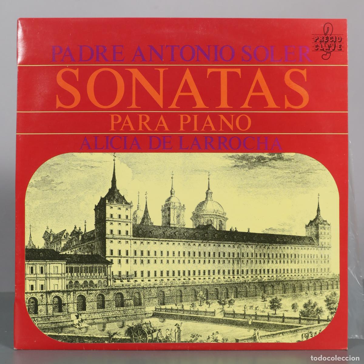 Discos de vinilo: LP. Padre Antonio Soler - Sonatas para piano - Alicia de Larrocha - Hispavox